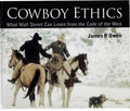 Cowboy Ethics: What Wall Street Can Learn From The Code Of The West - VERY GOOD0